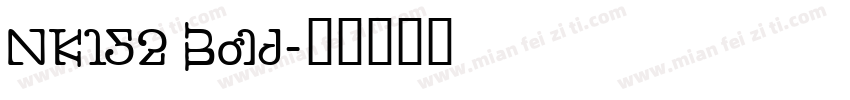 NK152 Bold字体转换